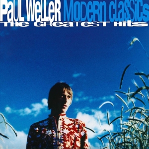WELLER, PAUL-MODERN CLASSICS (THE GREATEST HITS)