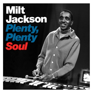 JACKSON, MILT-PLENTY PLENTY SOUL