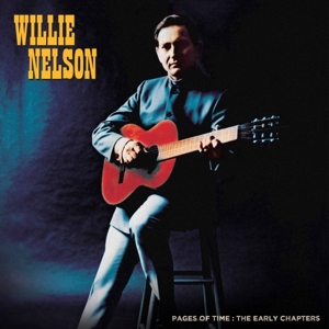NELSON, WILLIE-PAGES OF TIME; THE EARLY CHAPTERS