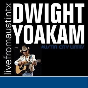 YOAKAM, DWIGHT-LIVE FROM AUSTIN, TX -HQ-