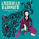 VARIOUS-AMERICAN BAROQUE: CHAMBER POP AND BEY...