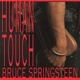 SPRINGSTEEN, BRUCE-HUMAN TOUCH