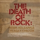 PETER HOLSAPPLE VS. ALEX CHILT-DEATH OF ROCK