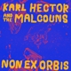 KARL HECTOR AND THE MALCOUNS-NON EX ORBIS