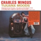 MINGUS, CHARLES-TIJUANA MOODS