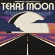 KHRUANGBIN & LEON BRIDGES-TEXAS MOON