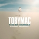TOBYMAC-ST. NEMELE COLLAB SESSIONS