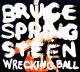 SPRINGSTEEN, BRUCE-WRECKING BALL