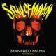 MANN, MANFRED-SOUL OF MANN