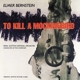 ORIGINAL MOTION PICTURE SOUNDT-TO KILL A MOCK...