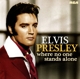 PRESLEY, ELVIS-WHERE NO ONE STANDS ALONE