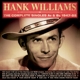 HANK WILLIAMS-COMPLETE SINGLES AS & BS 1947-55