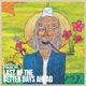PARR, CHARLIE-LAST OF THE BETTER DAYS AHEAD