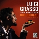 LUIGI GRASSO & NDR BIG BAND-LA DIMORA DELL AL...
