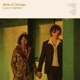 BIRDS OF CHICAGO-LOVE IN WARTIME