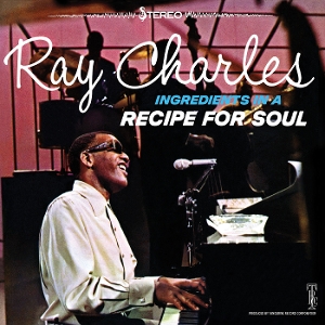 CHARLES, RAY-INGREDIENTS IN A RECIPE FOR SOUL