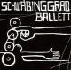 SCHWABINGGRAD BALLETT-SCHWABINGGRAD BALLETT