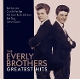 EVERLY BROTHERS-GREATEST HITS