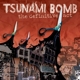 TSUNAMI BOMB-DEFINITIVE ACT