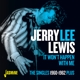 LEWIS, JERRY LEE-IT WON'T HAPPEN WITH ME