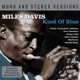 DAVIS, MILES-KIND OF BLUE -2CD-