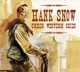 SNOW, HANK-SNOW UNDER WESTERN SKIES