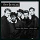THEN JERICHO-BEFORE THE FUTURE: 1984-1989