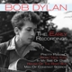 DYLAN, BOB-THE EARLY RECORDINGS