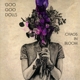 GOO GOO DOLLS-CHAOS IN BLOOM
