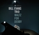 EVANS, BILL-WALTZ FOR DEBBY