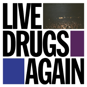 WAR ON DRUGS-LIVE DRUGS AGAIN