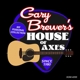 BREWER, GARY-GARY BREWER'S HOUSE OF AXES -COL...
