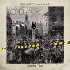 ORB-ABOLITION OF THE ROYAL FAMILIA - GUILLOTI...