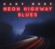 HOEY, GARY-NEON HIGHWAY BLUES