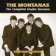 MONTANAS-COMPLETE STUDIO SESSIONS