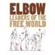ELBOW-LEADERS OF THE FREE WORLD