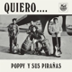 POPPY Y SUS PIRANAS-QUIERO...