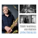 TERRY MARSHALL AND FRIENDS-LIVING THE BLUES