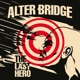 ALTER BRIDGE-THE LAST HERO