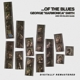 SMITH, GEORGE 'HARMONICA'-OF THE BLUES