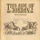 WATCHHOUSE-THIS SIDE OF JORDAN -COLOURED-