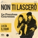 COURETTES-NON TI LASCERO/SALTA IL RAMO