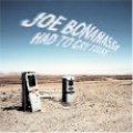 BONAMASSA, JOE-HAD TO CRY TODAY