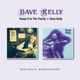 KELLY, DAVE-KEEPS IT IN THE FAMILY/DAVE KELLY