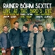 RAINER BOHM TRIO-LIVE AT THE BIRD'S EYE