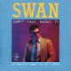 SWAN-DON'T TALK ABOUT IT -COLOURED-