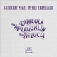 AL DI MEOLA, JOHN MCLAUGHLIN AND PACO DE LUCI...