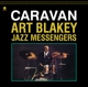 BLAKEY, ART & THE JAZZ MESSENGERS-CARAVAN