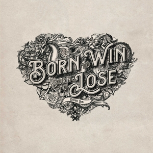 DOUWE BOB-BORN TO WIN, BORN TO LOSE