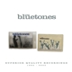 BLUETONES-SUPERIOR QUALITY RECORDINGS